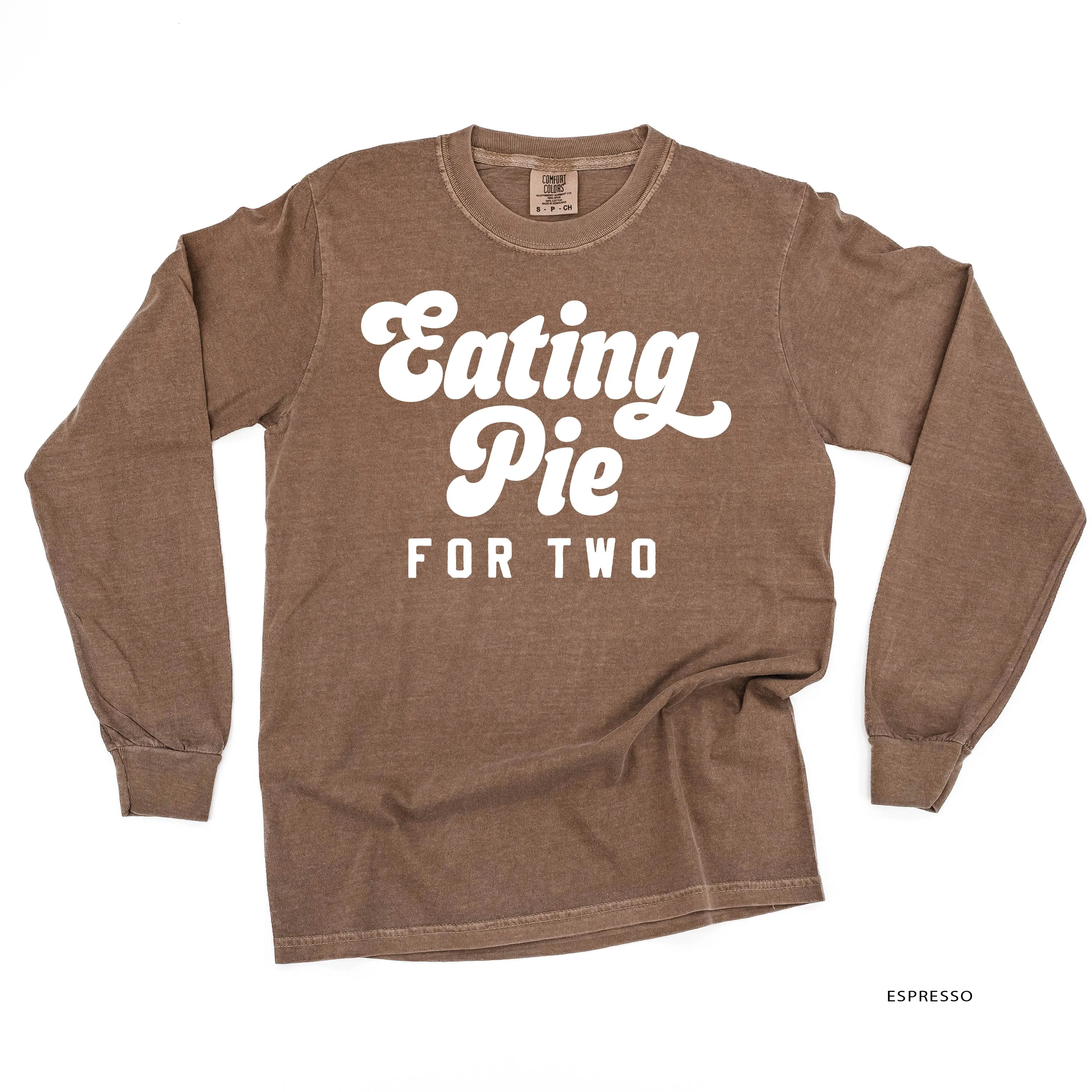 Eating Pie for Two - LONG SLEEVE COMFORT COLORS TEE